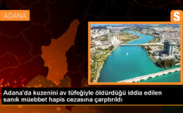 Adana’da Kuzenini Av Tüfeğiyle Öldürdüğü İddiasıyla Tutuklu Yargılanan Sanık Müebbet Hapis Cezasına Çarptırıldı