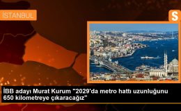 İBB adayı Murat Kurum “2029’da metro hattı uzunluğunu 650 kilometreye çıkaracağız”